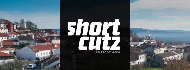 Figueiró dos Vinhos, a primeira vila-Shortcutz do mundo