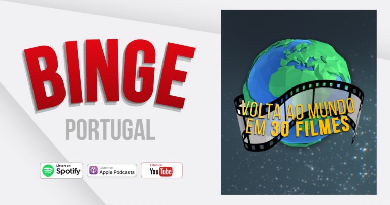 Binge Portugal – Volta ao Mundo em 30 Filmes