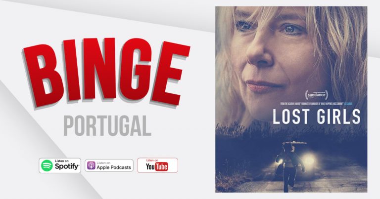Binge Portugal #26 – Lost Girls