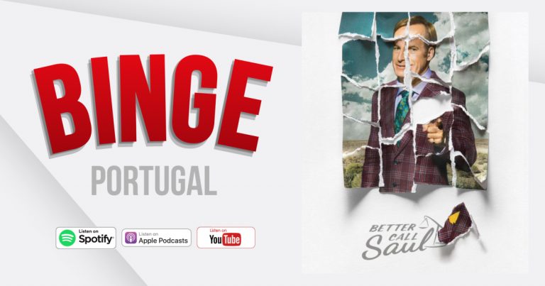 Binge Portugal #30 – Better Call Saul