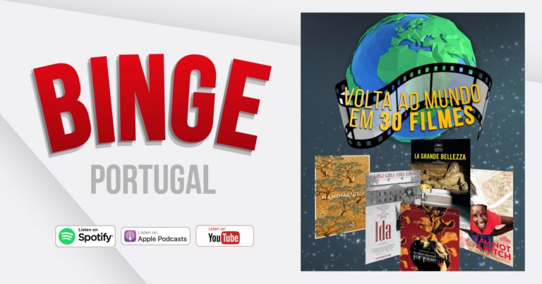 Binge Portugal – #3 Volta ao Mundo em 30 Filmes