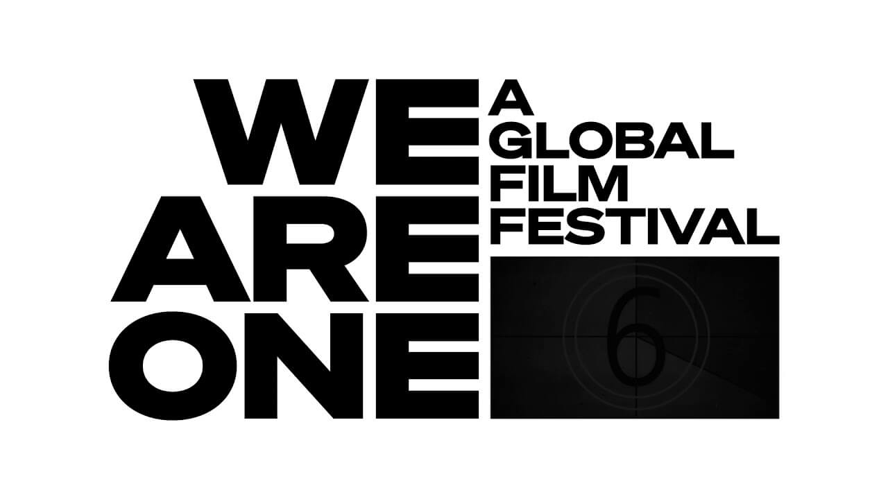 Festival de cinema online “We Are One: A Global Film Festival”