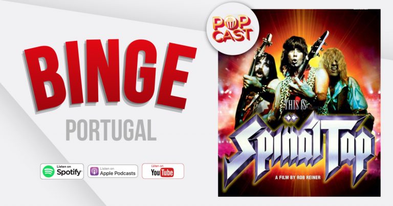 Binge Portugal – Especial Popcast #4 – This is Spinal Tap