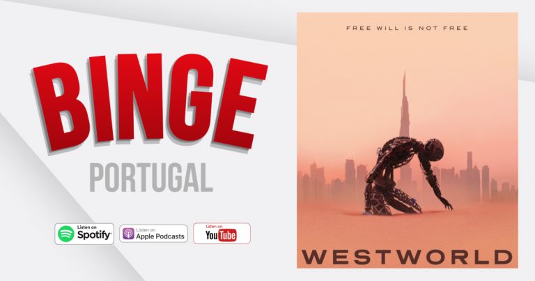 Binge Portugal #31 – Westworld 3ª Temporada