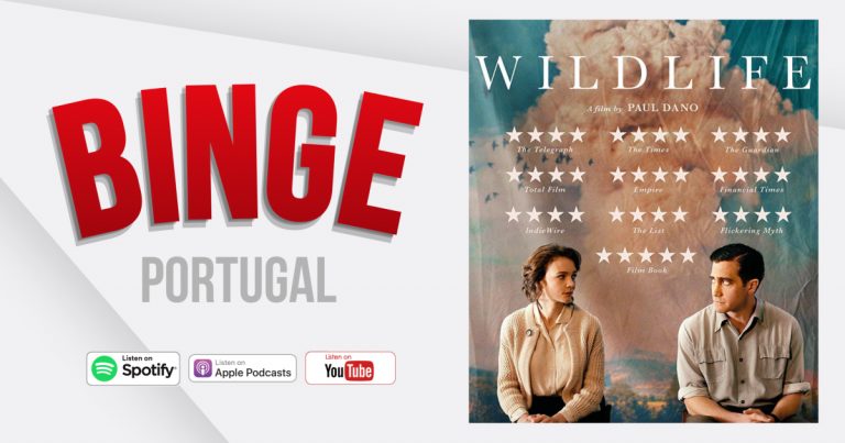 Binge Portugal #39 – Wildlife, com Jake Gyllenhaal e Carey Mulligan