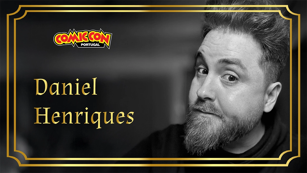 Daniel Henriques Comic Con Portugal 2026